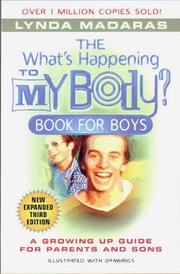 Cover of: What's Happening to My Body? Book for Boys by Lynda Madaras, Dane Saavedra, Lynda Madaras, Dane Saavedra, Martin Anderson