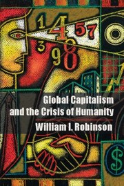 Global Capitalism and the Crisis of Humanity cover