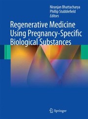 Cover of: Regenerative Medicine Using Pregnancyspecific Biological Substances by 