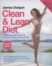Cover of: Clean Lean Diet The International Bestselling Book On Achieving Your Perfect Body by 