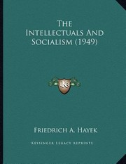 Cover of: The Intellectuals and Socialism 1949 by 