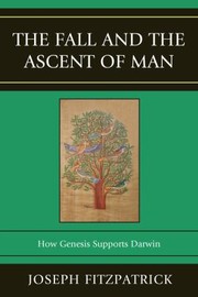 Cover of: The Fall and the Ascent of Man by 