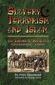 Cover of: Slavery Terrorism and Islam by Peter Hammond