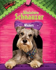 Cover of: Miniature Schnauzer Whiskers by Margaret Fetty