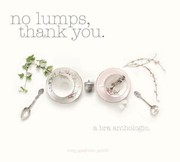 No Lumps Thank You by Meg Spielman Peldo