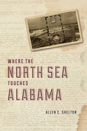 Cover of: Where the North Sea Touches Alabama