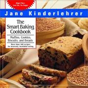 Cover of: The Smart Baking Cookbook: Muffins, Cookies, Biscuits and Breads (Jane Kinderlehrer's Smart Food)