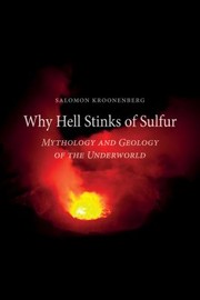 Why Hell Stinks of Sulfur by Salomon Kroonenberg