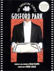Cover of: Gosford Park: the shooting script
