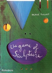 Cover of: The Game Of Sculpture