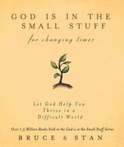 Cover of: God Is in the Small Stuff for Changing Times by 