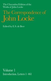 Cover of: The Correspondence of John Locke Volume 1
            
                Clarendon Edition of the Works of John Locke