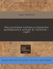 Cover of: Philosophiae Naturalis Principia Mathematica Autore Js Newton  1687