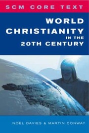 Cover of: World Christianity in the 20th Century
            
                Scm Core Text by 