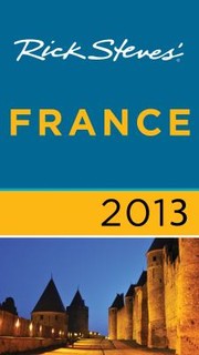 Cover of: Rick Steves France 2013 by 