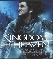 Cover of: Kingdom of Heaven: The Making of the Ridley Scott Epic (Newmarket Pictorial Moviebook)