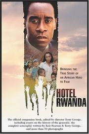 Cover of: Hotel Rwanda: Bringing the True Story of an African Hero to Film