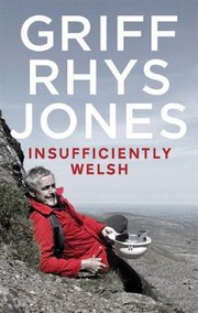 Cover of: Insufficiently Welsh by 