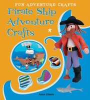 Cover of: Pirate Ship Adventure Crafts
            
                Fun Adventure Crafts