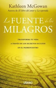 La Fuente de los Milagros  The Source of Miracles by Kathleen McGowan