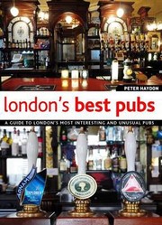 Cover of: Londons Best Pubs
            
                Londons Best Pubs A Guide to Londons Most Interesting  Unusual Pubs