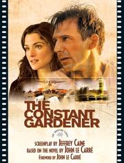 Cover of: The Constant Gardener: The Shooting Script (Newmarket Shooting Script)