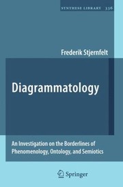 Cover of: Diagrammatology An Investigation On The Borderlines Of Phenomenologym Ontology And Semiotics