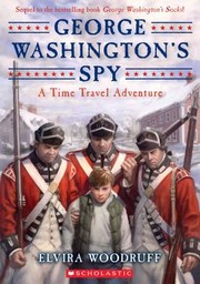 Cover of: George Washingtons Spy
            
                Time Travel Adventures by 