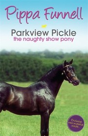 Parkview Pickle The Naughty Show Pony by Pippa Funnell