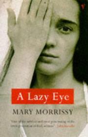 Cover of: A Lazy Eye by Mary Morrissy