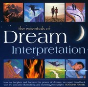 Cover of: The Essentials of Dream Interpretation How to Decipher and Harness the Power of Dreams