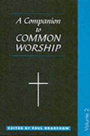 Cover of: A Companion to Common Worship
            
                Alcuin Club Collections by Paul Bradshaw