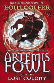 Cover of: Artemis Fowl And The Lost Colony by 