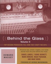 Cover of: Behind The Glass Top Producers Tell How They Craft The Hits