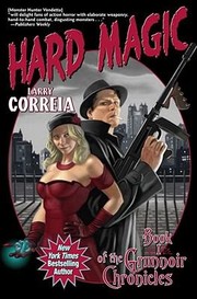 Cover of: Hard Magic
            
                Grimnoir Chronicles Hardcover