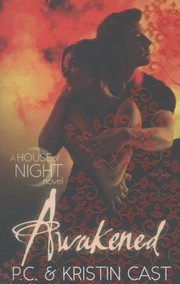 Cover of: Awakened
            
                House of Night by 