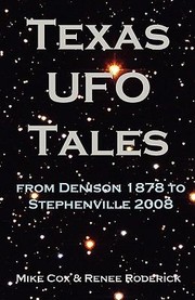 Cover of: Texas Ufo Tales From Denison 1878 To Stephenville 2008