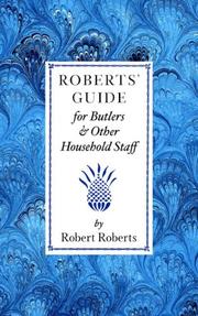 Cover of: Robert's Guide for Butlers and Household Staff