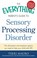Cover of: The Everything Parents Guide to Sensory Processing Disorder