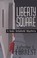 Cover of: Liberty Square A Kate Delafield Mystery