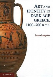 Cover of: Art and Identity in Dark Age Greece 1100700 BCE