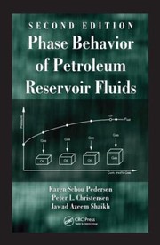 Cover of: Phase Behavior of Petroleum Reservoir Fluids Second Edition by Karen Schou Pedersen