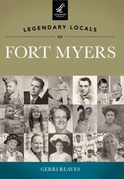 Cover of: Legendary Locals of Fort Myers
            
                Legendary Locals by 