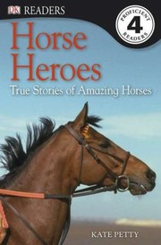 Cover of: Horse Heroes
            
                DK Reader  Level 4 Cloth by 