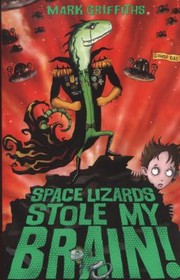 Cover of: Space Lizards Stole My Brain