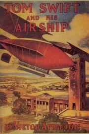 Tom Swift and His Airship by Howard Roger Garis