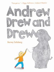 Andrew Drew And Drew by Barney Saltzberg