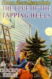 Cover of: Clue of the Tapping Heels by Carolyn Keene
