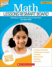 Cover of: Math Lessons for the Smart Board Grades 46
            
                Interactive Whiteboard Activities Scholastic by 