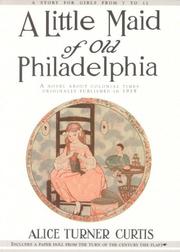 Cover of: A little maid of old Philadelphia